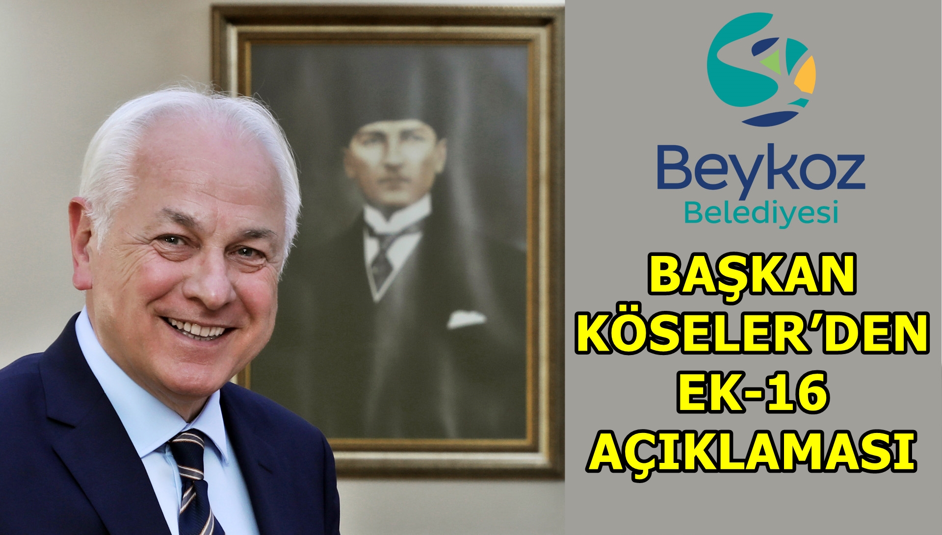 Başkan Köseler'den EK-16 Açıklaması