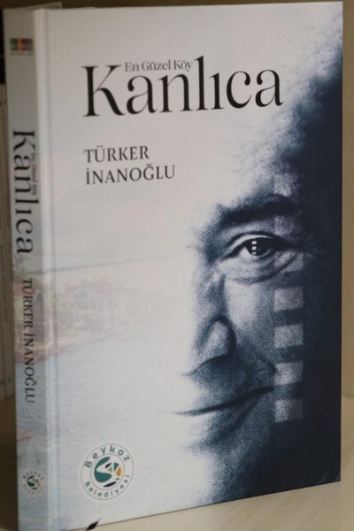 Türker İnanoğlu’nun Anılarıyla “En Güzel Köy: Kanlıca” Kitabı Çıktı