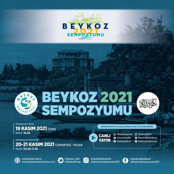 ​​​​​​​Tarihi, Bugünü ve Geleceği Keşfetmek İçin “Beykoz 2021 Sempozyumu” Başlıyor