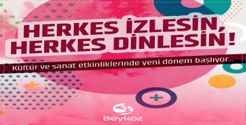 Beykoz Belediyesi Kültür Etkinliklerinde Biletli Dönem ​​​​​​​